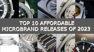 Top 10 Affordable Microbrand Releases Of 2023