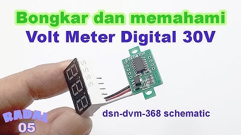 How it Works Digital Volt meter 30V DSN DVM 368 complete schematic