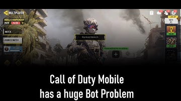 Call of Duty Mobile has a Bot Problem