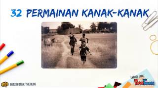 32 Permainan Kanak-kanak Zaman Dulu-dulu