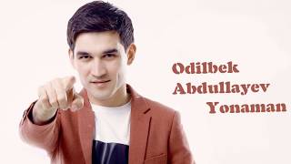 Odilbek Abdullayev - Yonaman (music version) Resimi