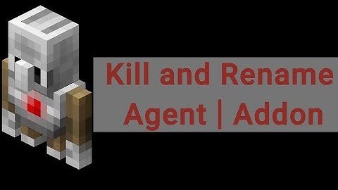 Kill And Rename Agent | Addon