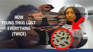 Information HOW YOUNG THUG LOST EVERYTHING (twice) Update