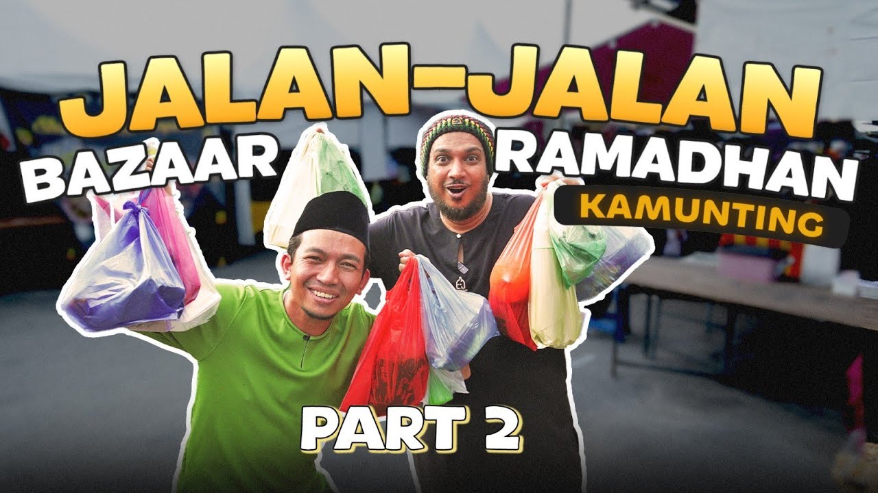 JALAN-JALAN BAZAAR RAMADAN KAMUNTING TAIPING Part 2 | Jalan² Bazaar 2025.