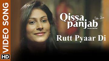 Rutt Pyaar Di | Video Song | Qissa Panjab | Manna Mand