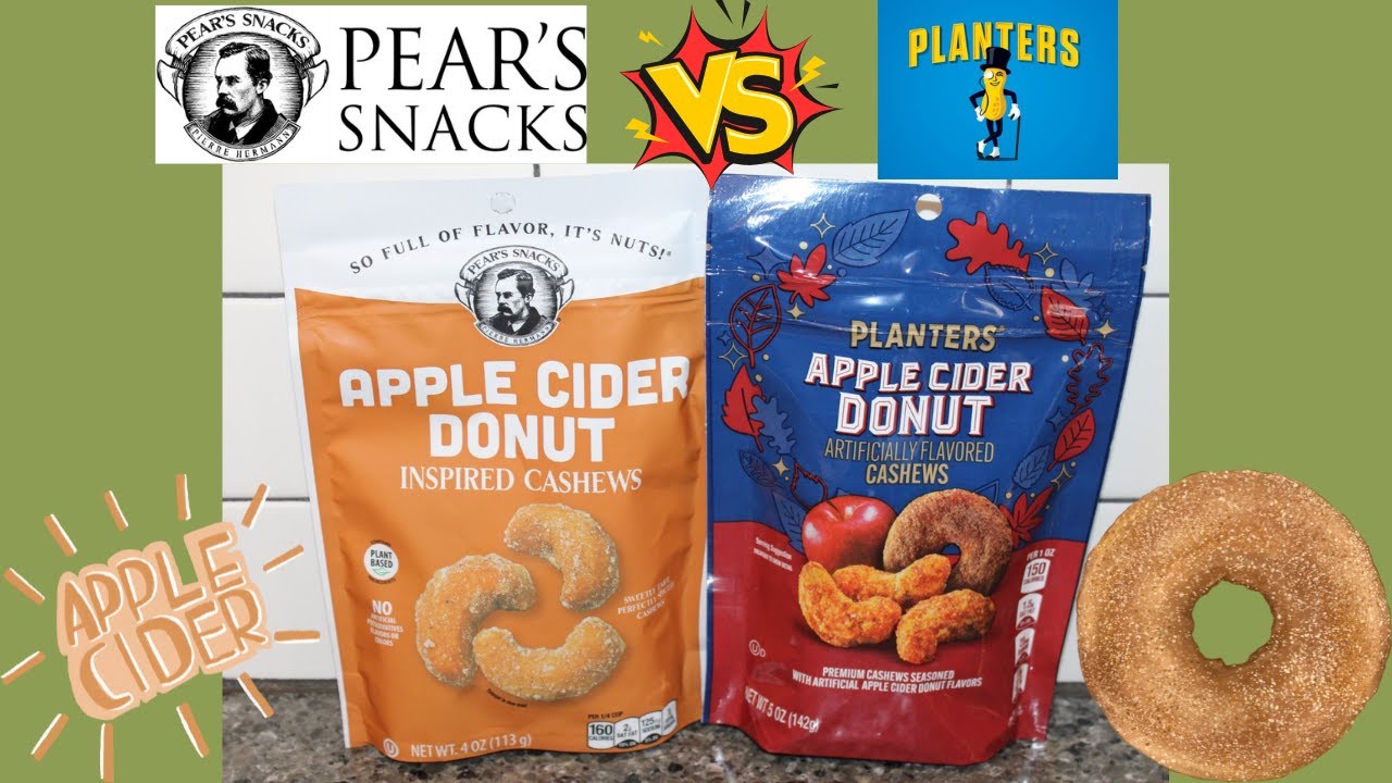 Pear’s Snacks vs Planters: Apple Cider Donut Cashews Comparison & Review