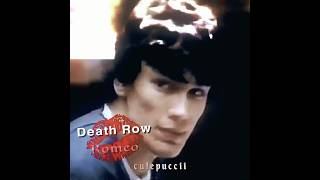 Death Row Romeo Edit