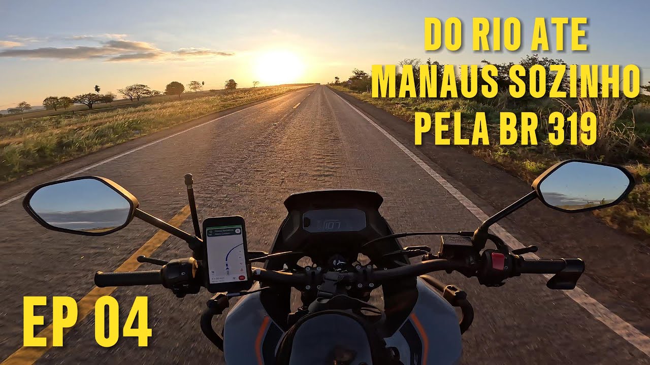 EP 04 DE HONDA XRE 190 DO RIO ATÉ MANAUS SOZINHO PASSANDO PELA FAMOSA BR 319 E TRANSAMAZÔNICA BR 230