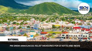 PM DREW ANNOUNCES RELIEF MEASURES FOR ST KITTS AND NEVIS