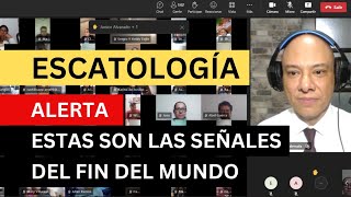 Alerta, estas son las señales más claras del fin del mundo - Andry Carías - (Escatología, clase 2)