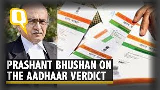 Prashant Bhushan Reacts to The Supreme Court's Verdict on Constitutionality of Aadhaar | The Quint