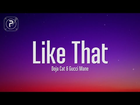 Doja Cat - Like That (Lyrics) ft. Gucci Mane