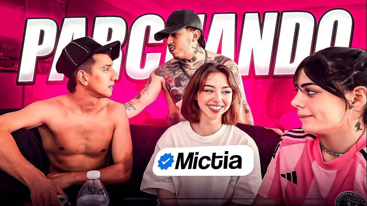 PARCHANDO CON MICTIA, CHANTY Y MILICA EN MÉXICO | WESTCOL