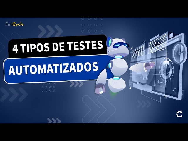 Testes Automatizados - Aprenda 4 tipos na Prática