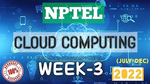 Cloud Computing || WEEK-3 Quiz assignment Answers 2022||NPTEL||#nptel||#cloudcomputing||#SKumarEdu