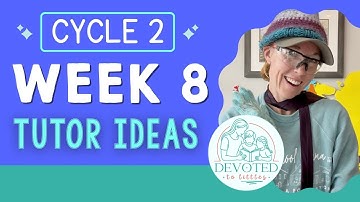 Cycle 2 Week 8 Tutor and Memory Work Ideas for Classical Homeschooling
