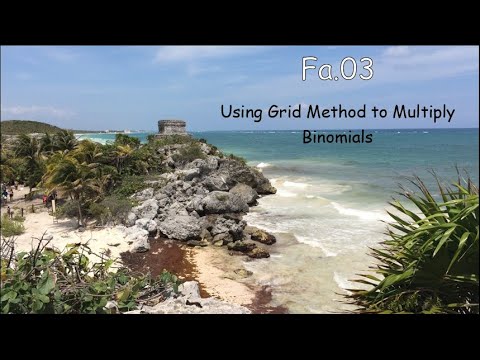 Fa 03 53   Using Grid Method to multiply binomials