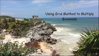 Fa 03 53   Using Grid Method to multiply binomials