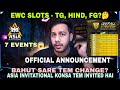 EWC SLOTS -TG ,HIND ,FG?🤔| BAHUT SARE TEM CHANGE?😱| ASIA INVITATIONAL KONSA TEM INVITED HAI🤔