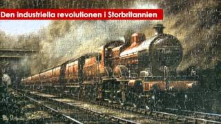 Den industriella revolutionen i Storbritannien, del 1 - Varför 