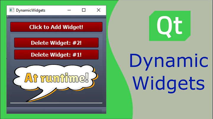 How to Add & Remove Qt Widgets Dynamically at Runtime