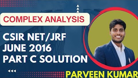 Complex Analysis CSIR NET June 2016 part C Solution