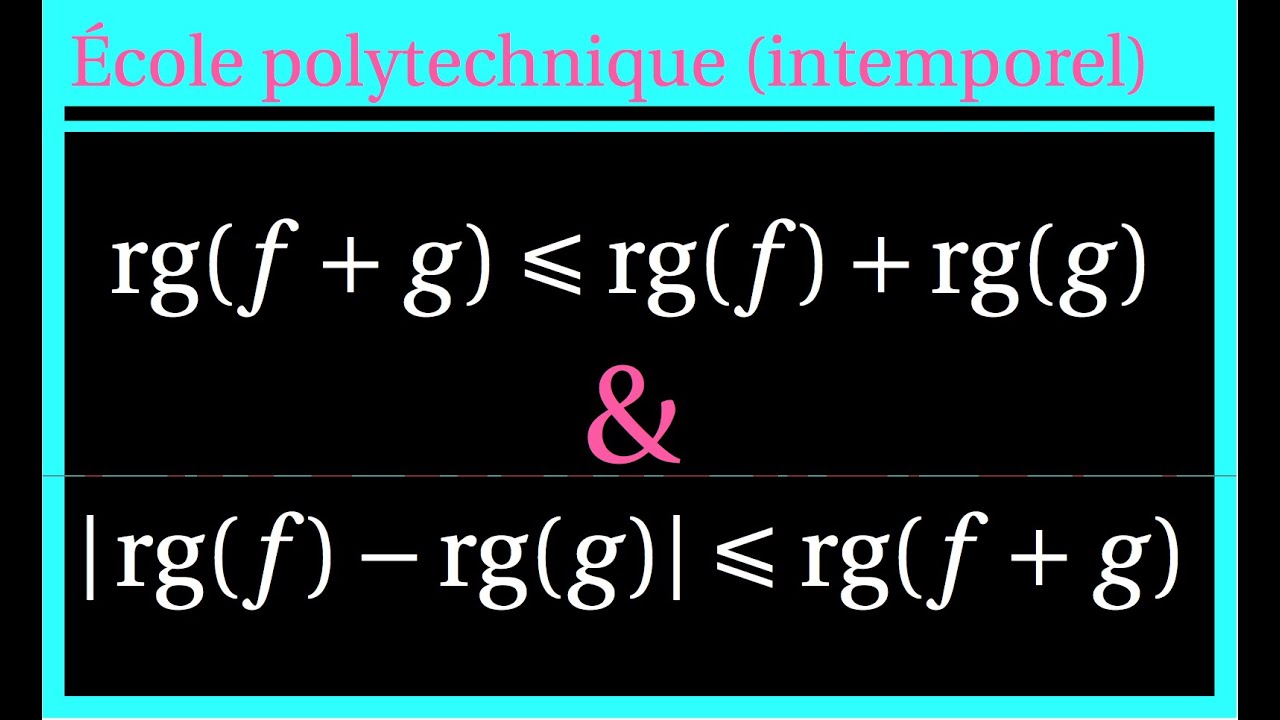 Exercice dimension finie : inégalités triangulaires pour le rang.
