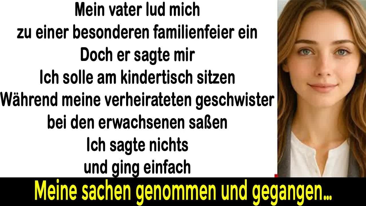 Mein vater lud mich ein, setzte mich an den kindertisch während meine schwester im rampenlicht s