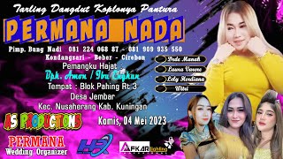 Live PERMANA NADA || Pernikahan : RIZAL & TITI || Jambar Nusaherang Kuningan 04 Mei 2023 - Siang