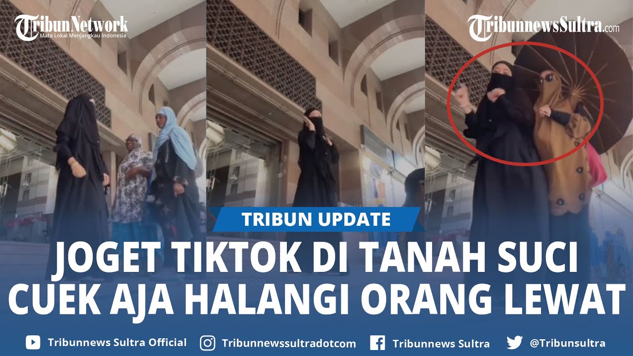 Video Viral Seorang Wanita Asal Indonesia Joget TikTok di Tanah Suci Sampai Halangi Orang Lain Lewat