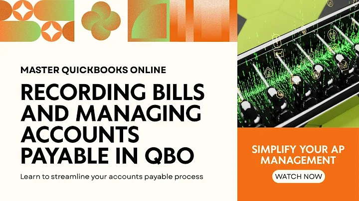 Accounts Payable in QBO - How to record bills and manage AP