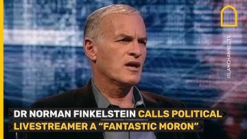 Dr Norm Finkelstein calls Destiny a "fantastic moron"