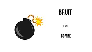 BRUIT DE BOMBE