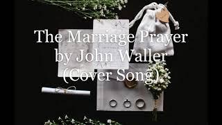 The Marriage Prayer (Cover)