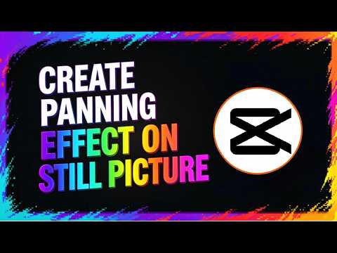 CapCut PC Tutorial: How to Create a Panning Effect on a Still Picture