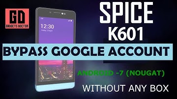 Spice K601 FRP Remove (Very Easy) Android - 7 (Nougat) Bypass Google