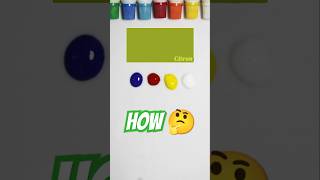 Citron by primary colors🥰 #colors #colormixing #shorts