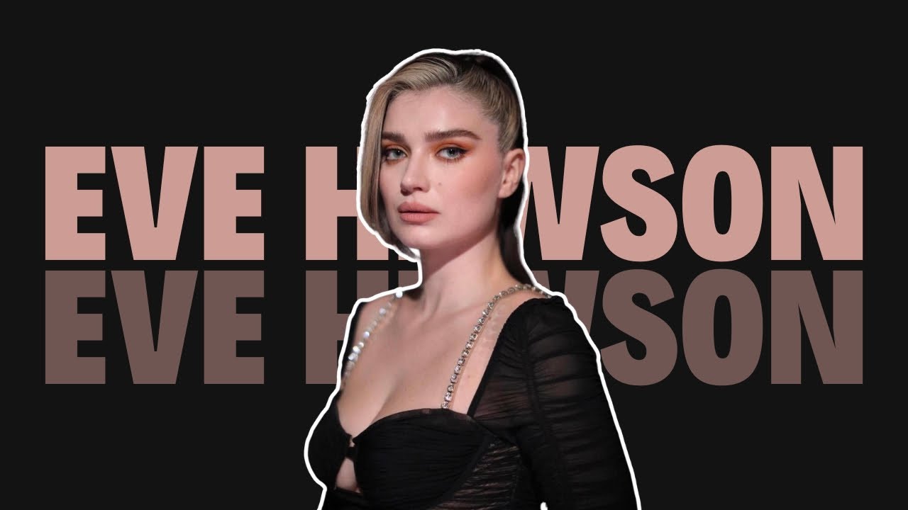 Eve Hewson: The Untold Stories Behind the Fame
