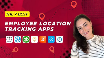 The 7 Best Employee Location Tracking Apps
