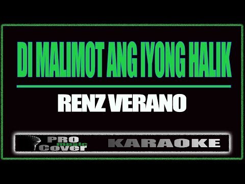 Di malimot ang iyong halik - Renz Verano (KARAOKE)