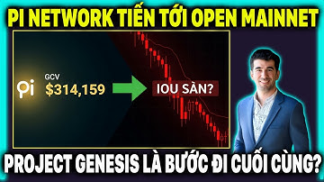 Pi Network: "Project Genesis" KÍCH HOẠT! Đồng hồ đếm ngược GCV $314,159 BẮT ĐẦU?