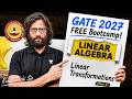 GATE 2027 FREE Bootcamp | Linear Algebra - Linear Transformations (Part 1) | Rahul Sir