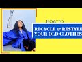 HOW TO RECYCLE & RESTYLE YOUR OLD CLOTHES | MEND LAGOS