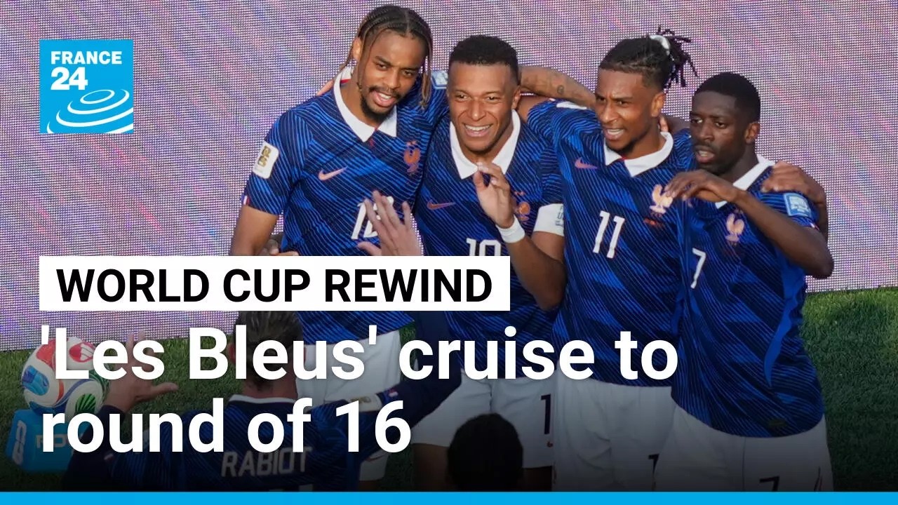 World Cup rewind: France cruises into round of 16 after win against Sweden • FRANCE 24 English