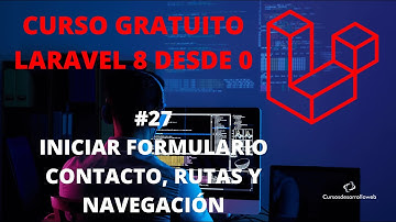 #27 Iniciar formulario de contacto, rutas, controlador y navegación - Curso Laravel 8 gratis