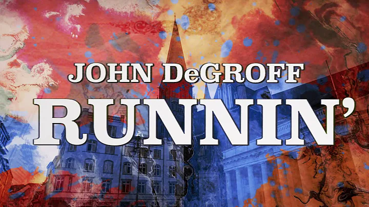 John DeGroff & Friends - Runnin' (Official Music V...