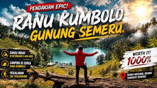 Kenapa Semua Pendaki Ingin ke Ranu Kumbolo? Gunung Semeru, Ini Jawabannya!