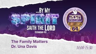 The Family Matters - Dr. Una Davis - Bethel Holy Convocation 2021