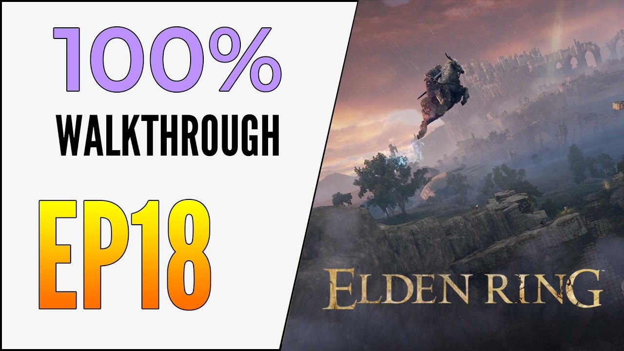 Elden Ring 100% Walkthrough - Ultimate Platinum Guide