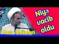 Hacı Əhliman - Niyə vacib oldu